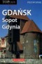 Gdańsk, Sopot, Gdynia. Przewodnik