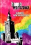 HomoWarszawa. Przewodnik kulturalno - historyczny