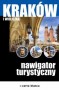 Kraków i Wieliczka. Nawigator turystyczny