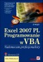 Excel 2007 PL. Programowanie w VBA. Vademecum profesjonalisty