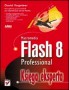 Macromedia Flash 8 Professional. Księga eksperta