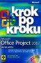 Microsoft Office Project 2007. Krok po kroku