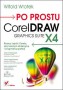 Po prostu CorelDRAW X4 PL