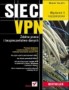 Sieci VPN. Zdalna praca i bezpieczeństwo danych