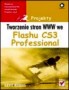 Tworzenie stron WWW we Flashu CS3 Professional. Projekty