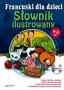Francuski dla dzieci - Słownik ilustrowany