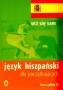 Język hiszpański dla początkujących. Ucz się sam
