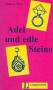 Leichte Lektüren. Adel und edle Steine