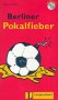Leichte Lektüren. Berliner Pokalfieber