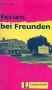 Leichte Lektüren. Ferien bei Freunden