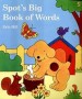 Spot`s Big Book Of Words
