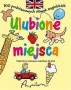 Ulubione miejsca. 100 podstawowych słówek angielskich