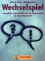 Wechselspiel. Interaktive Arbeitsblatter fur die Partnerarbeit im Deutschunterricht