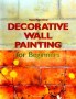 Decorative wall painting for Beginners