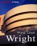 Frank Lloys Wright. Architecture In Focus