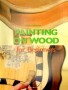 Painting On Wood For Beginners