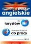 Rozmówki polsko-angielskie dla turystów dla wyjeżdżających do pracy
