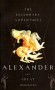 The Legendary Adventures of Alexander the Great