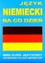 Język niemiecki na co dzień. Rozmówki polsko-niemieckie. Mini kurs językowy