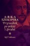 Arka Szekspira. Przewodnik po miłości i zbrodni