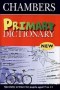 Chambers Primary Dictionary
