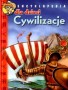 Encyklopedia dla dzieci. Cywilizacje
