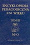 Encyklopedia pedagogiczna XXI wieku. Tom 3. M-O