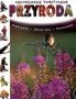 Encyklopedia tematyczna. Przyroda. Odkrywaj, obserwuj, poznawaj
