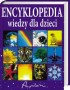 Encyklopedia wiedzy dla dzieci