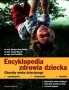 Encyklopedia zdrowia dziecka