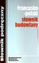 Francusko - polski słownik budowlany