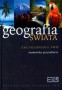 Geografia świata. Środowisko przyrodnicze. Encyklopedia PWN