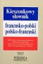 Kieszonkowy słownik francusko-polski, polsko-francuski