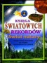 Księga światowych rekordów. Świat natury