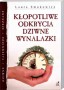 Kłopotliwe odkrycia dziwne wynalazki