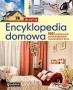 Mała encyklopedia domowa. 1001 praktycznych porad przydatnych w prowadzeniu domu
