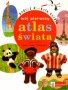 Mój pierwszy atlas świata. Podróż dookoła świata