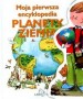 Moja pierwsza encyklopedia. Planety. Ziemia