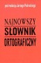 Najnowszy słownik ortograficzny