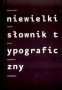 Niewielki słownik typograficzny