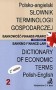 Polsko-angielski słownik terminologii gospodarczej. Tom II