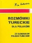 Rozmówki tureckie dla Polaków ze słownikiem polsko-tureckim