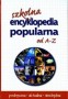 Szkolna encyklopedia popularna od A-Z