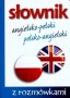 Słownik angielsko-polski, polsko-angielski z rozmówkami