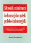 Słownik minimum indonezyjsko-polski polsko-indonezyjski