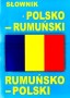 Słownik polsko – rumuński rumuńsko – polski