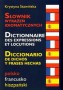 Słownik wyrażeń idiomatycznych. Polsko - francusko - hiszpański