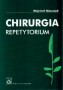 Chirurgia. Repetytorium