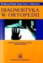 Diagnostyka w ortopedii