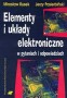 Elementy i układy elektroniczne w pytaniach i odpowiedziach